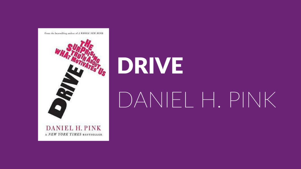 Drive by Daniel  H Pink  Book  Summary PropelHer s Book  